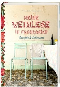 Hölker Weinlese in Frankreich Kochbuch