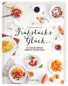 Kochbuch Fruehstuecksglueck Zuckerzimtundliebe Virginia Horstmann Hoelker Verlag Blogger schoenes Backbuch